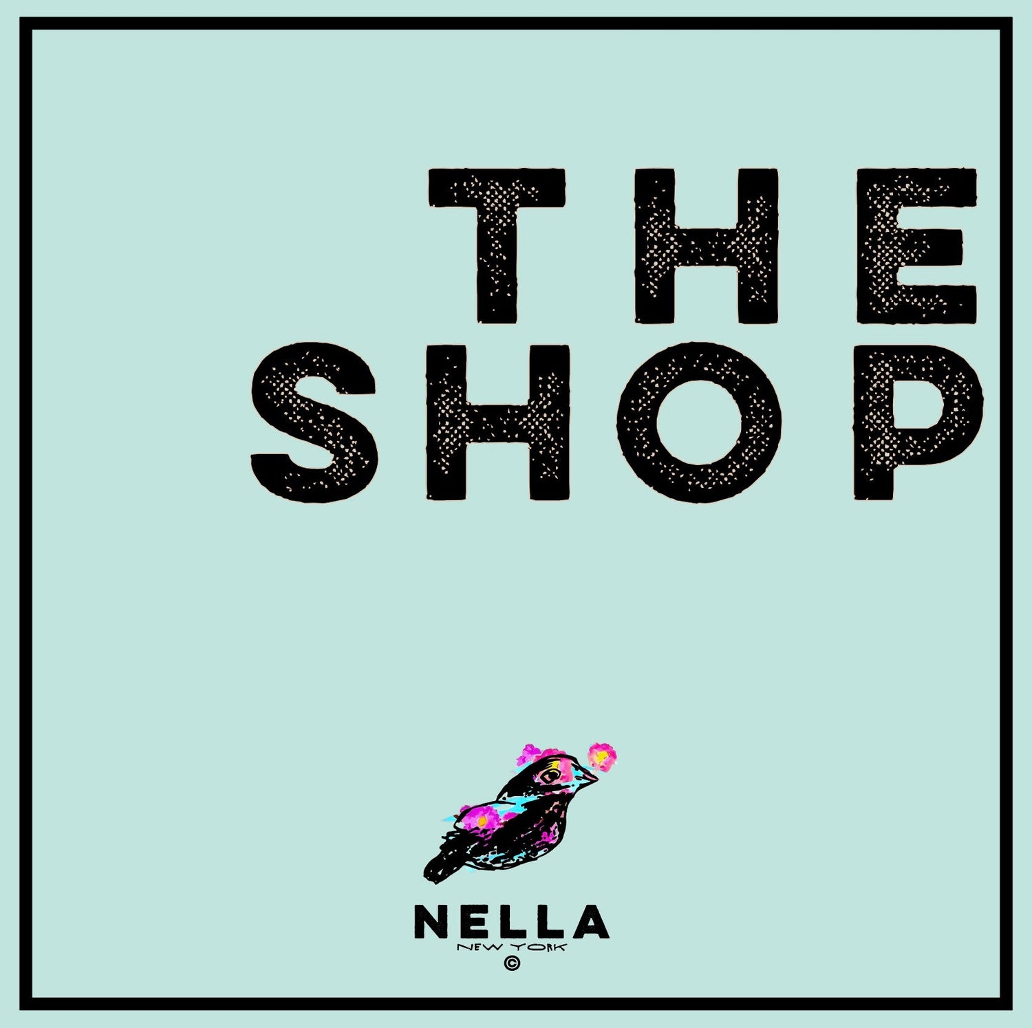 The Shop : Everything Nella